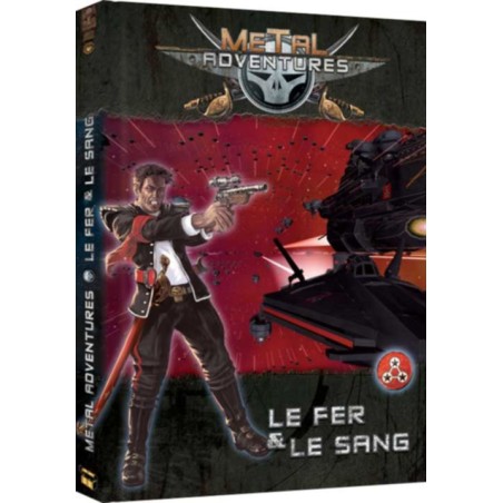 Metal Adventures - Le Fer et le Sang - Livre - Jeu de société Open Sesame Games & Gigamic