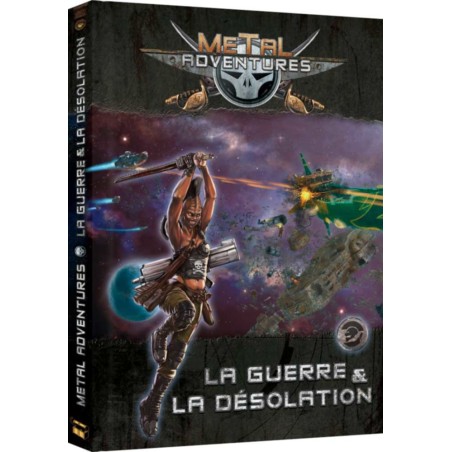 Metal Adventures - La guerre et la désolation - Livre - Jeu de rôle Open Sesame Games & Gigamic