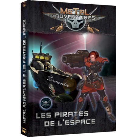Metal Adventures - Les Pirates de l'Espace - Livre - Jeu de rôle Open Sesame Games & Gigamic