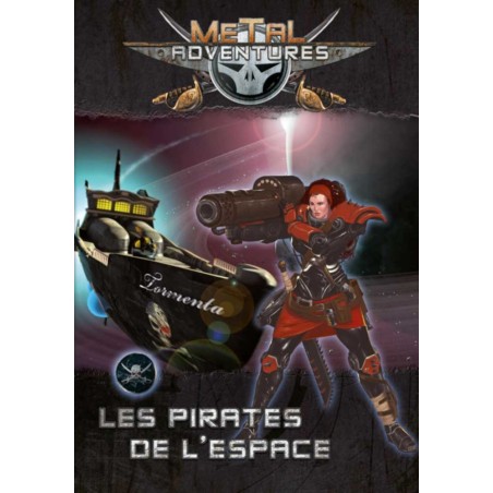 Metal Adventures - Les Pirates de l'Espace - Couverture - Jeu de rôle Open Sesame Games & Gigamic