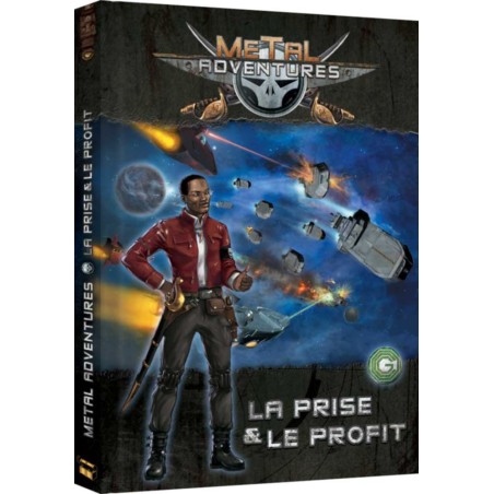 Metal Adventures - La Prise et le Profit - Livre - Jeu de rôle Open Sesame Games & Gigamic