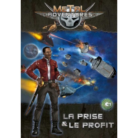 Metal Adventures - La Prise et le Profit - Couverture - Jeu de rôle Open Sesame Games & Gigamic