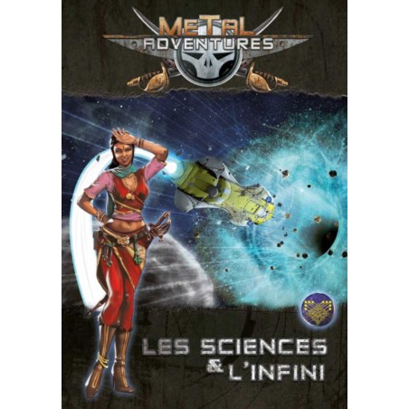 Metal Adventures - Les Sciences et l'Infini - Couverture -  Jeu de rôle Open Sesame Games & Gigamic