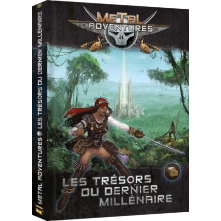 Metal Adventures - Les Trésors du Dernier Millenaire - Livre - Jeu de rôle Open Sesame Games & Gigamic