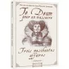 Te Deum - 3 Meschantes affaires - Livre - jeu de rôle Open Sésame Games & Gigamic