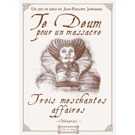 Te Deum - 3 Meschantes affaires - couverture - jeu de rôle Open Sésame Games & Gigamic