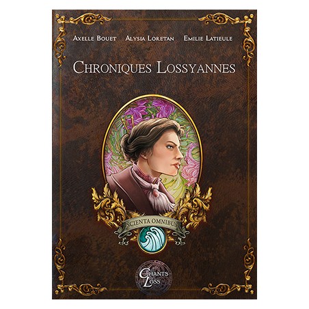 LES CHRONIQUES DE LOSSYANNES, un supplément pour le jeu de rôle : Les Chants de Loss