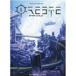 ORESTE : Star Child
