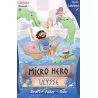 MICRO HERO : ULYSSE