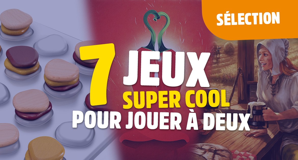 Les meilleurs jeux de société 2 joueurs