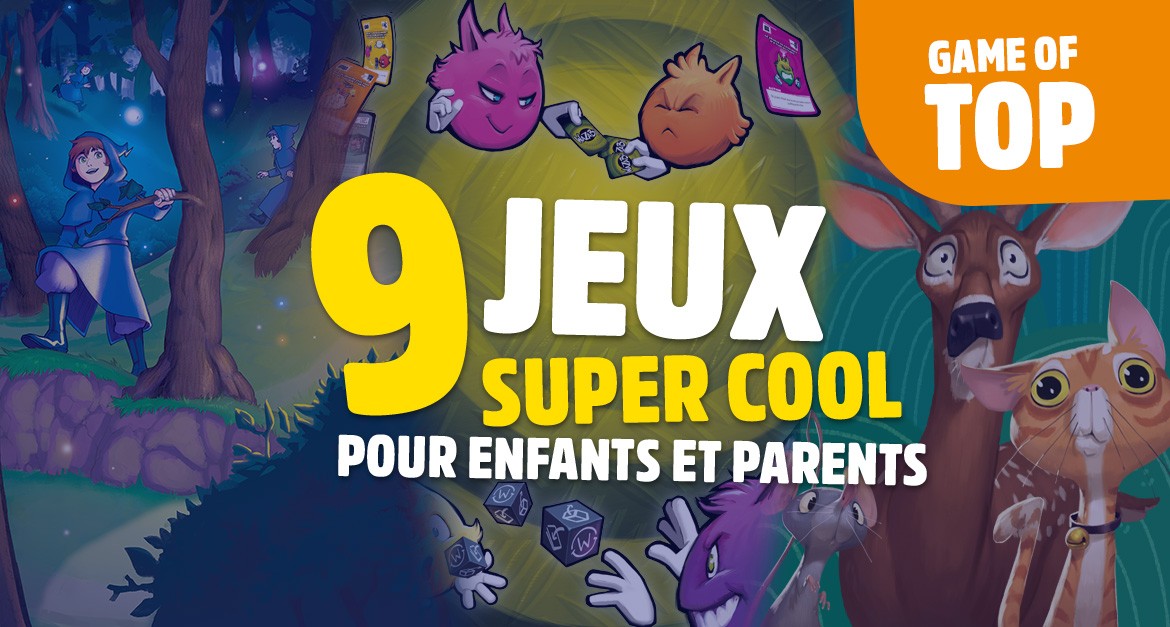 Le top des jeux entre enfants et parents
