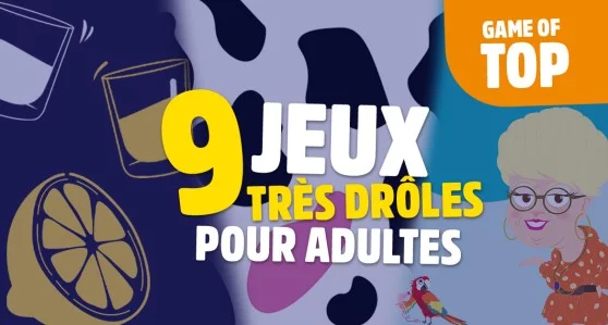 Redécouvre tes amis avec 9 jeux de société très drôles pour adultes