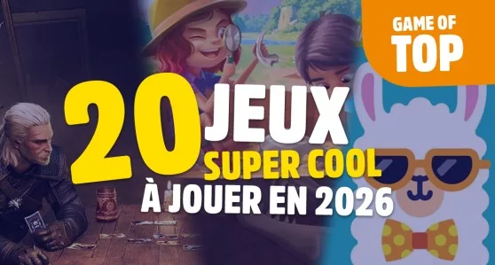 Retrouve les meilleurs jeux de 2026 ! 