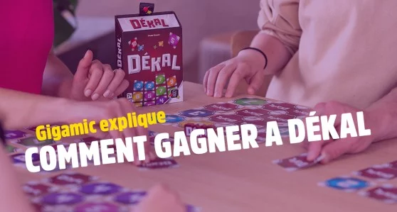 Les astuces de l'auteur pour gagner à Dékal Les astuces de l'auteur pour gagner à Dékal